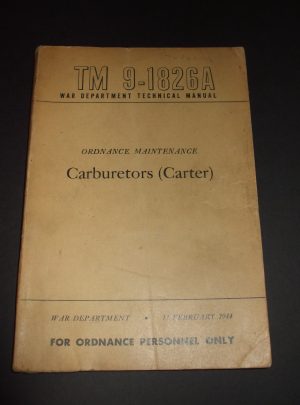 TM 9-1826A, WD TM, Ord. Maint. Carburateurs (Carter): 1944