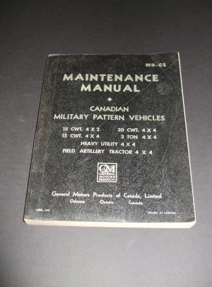 MB-C1, Maintenance Manual, Canadian Military Pattern Vehicles, 15 CWT. 4×2, 15 CWT. 4×4, 30 CWT. 4×4, 3 Ton 4×4 : 1942