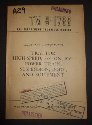 TM 9-1788, WD TM, Ord. Maint. Tracteur, haute vitesse, 38-Ton, M6, groupe motopropulseur, suspension, carrosserie et équipement: 1944
