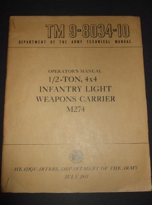 TM 9-8034-10, DOA TM, Manuel de l'opérateur, 1/2-Ton, 4 × 4 Infantry Light Weapons Carrier M274: 1957