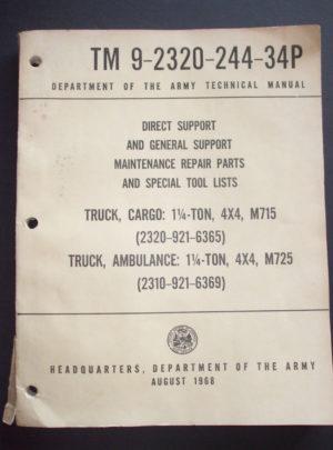 TM 9-2320-244-34P, DOA TM, Dir. Souper. et Gen Sup. Maint. Pièces de réparation et listes d'outils spéciaux pour camions, cargaisons: 1 1/4 tonne, 4 × 4, M715, camion, ambulance: 1 1/4 tonne, 4 × 4, M725: 1968