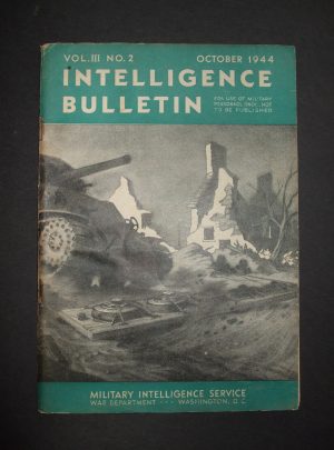 Bulletin du renseignement, vol. III, n ° 2, octobre 1944 MIS 461: 1944