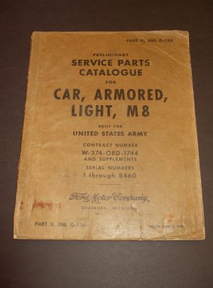 PART II, SNL G-136, Preliminary Service Parts Catalogue for Car, Armored, Light M8 (Incomplete,missing pages) : 1943