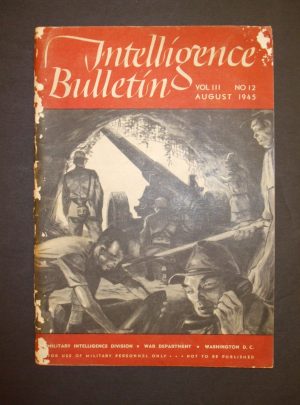 Bulletin du renseignement, vol. III, n ° 12, août 1945: 1945