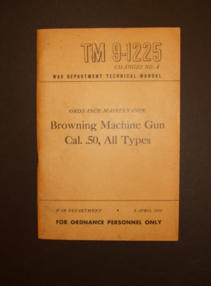 TM 9-1225 Ch. No. 4, WD TM, Ord. Maint. Browning Mitrailleuse, Cal. .50, tous types: 1944