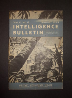 Intelligence Bulletin, Vol. II, No. 12, August 1944 MIS 461 : 1944