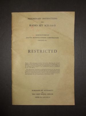 Instructions préliminaires, Ensemble radio SCR-510-B, fabriqué par Galvin Manufacturing Corporation, Chicago, IL. : 1942