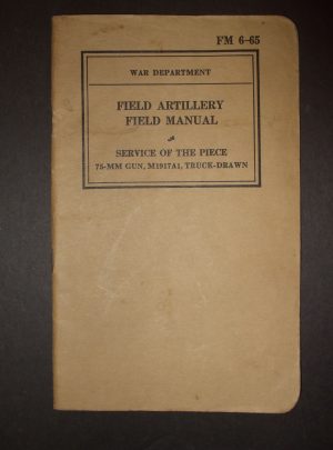 FM 6-65, WD FAFM, Service of the Piece, 75-MM Gun, M1917A1, Truck-Drawn : 1939