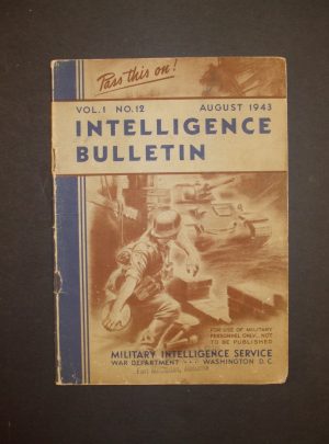 Bulletin du renseignement, vol. I, n ° 12, août 1943 MIS 461: 1943