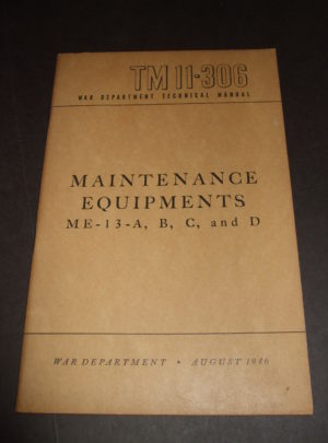 TM 11-306, WD TM, Equipements de maintenance ME-13-A, B, C et D: 1946