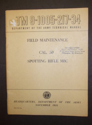 TM 9-1005-217-34, DOA TM, Field Maintenance, Cal. .50 Spotting Rifle M8C : 1958