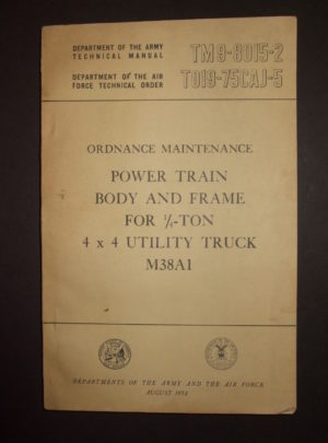 TM 9-8015-2, DOA/DOAF TM/TO, Ord. Maint. Power Train Body and Frame for 1/4-Ton 4×4 Utility Truck M38A1 : 1954