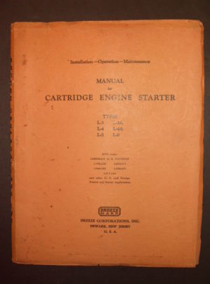 Manual for Cartridge Engine Starter, Types L-3, L-3A, L-4, L-4A, L-5, L-6, Breeze Corporation : 1942