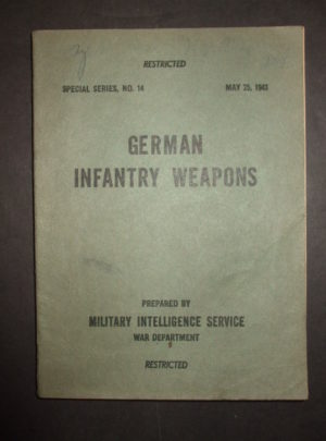 SP. SÉRIE, NO.14 MIS 461, Armes de l'infanterie allemande (Préparé par le Service de renseignement militaire, Département de la guerre): 1943