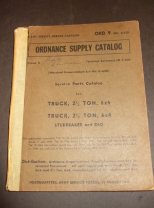 ORD 9 SNL G-630, ASFC, OSC, Service Parts Catalog for Truck, 2-1/2 Ton, 6×6; Truck, 2-1/2 Ton, 6×4; Studebaker and REO : 1944