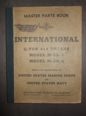 MASTER PARTS BOOK, INT 3688, International 1 1/2-Ton 4×4 Trucks Model M-3L-4, Model M-3H-4, Built to the Specification of United States Marine Corps and United States Navy : 1944
