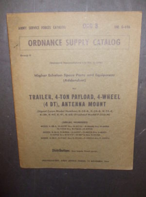 ORD 8 SNL G-696, ASFC, OSC, HESP&E (Addendum) for Trailer, 4-Ton Payload, 4-Wheel (4 DT), Antenna Mount (Signal Corps Model K-28-A,B,C, K-39, K-40, K-41 : 1944