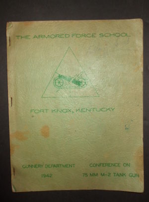 THE ARMORED FORCE SCHOOL, Conference on 75 MM M-2 Tank Gun, Gunnery Department 1942