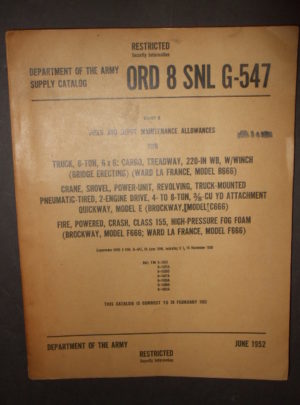 ORD 8 SNL G-547, DOA SC, Field and Depot Maintenance Allowances for Truck, 6-Ton, 6×6: Cargo, Tradway, 220-IN WB, w/Winch (Bridge Erecting)(Ward La France.. : 1952