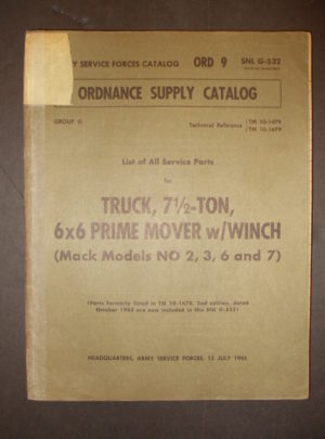ORD 9 SNL G-532, ASFC, OSC, List of All Service Parts for Truck, 7-1/2 Ton, 6×6 Prime Mover w/Winch (Mack Models NO 2,3,6, and 7) : 1945