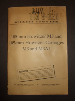 TM 9-326, WD TM, 105-mm Howitzer M3 and 105-mm Howitzer Carriages M3 and M3A1 : 1943