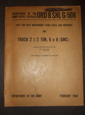 ORD 8 SNL G-508, DOA SC, Field and Base Maintenance, SP&E for Truck, 2 1/2 Ton, 6×6 (GMC) : 1948