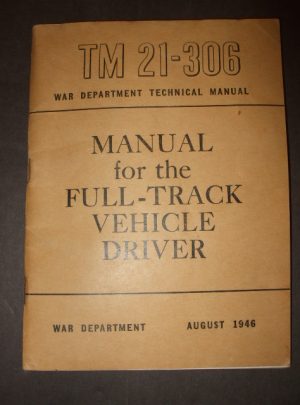 TM 21-306, WD TM, Manuel du conducteur de véhicule à chenilles: 1946