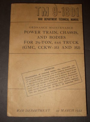 TM 9-1801, War Department Technical Manual, Ordnance Maintenance; Power Train, Chassis, and Bodies for 2 1/2-Ton, 6×6 Truck (GMC, CCKW-353 and 352) : 1944