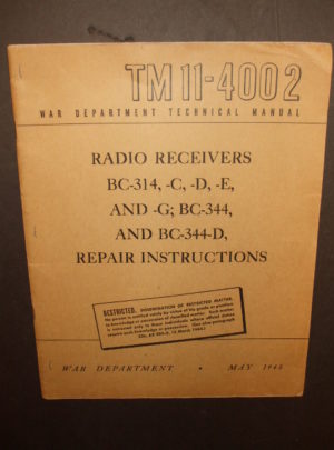 TM 11-4002, WD, Manuel technique, Récepteurs radio BC-314, -C, D, E et -G; BC-344, -D, Instructions de réparation: 1945