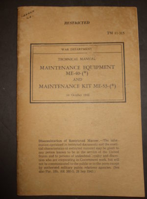 TM 11-315, Manuel technique du département de guerre, Equipement de maintenance ME-40 - (*) et kit de maintenance ME-53 - (*): 1943