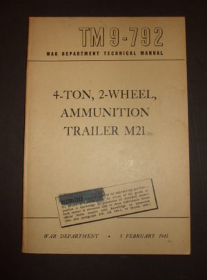 TM 9-792, War Department Technical Manual, 4-Ton, 2-Wheel, Ammunition Trailer M21 : 1945