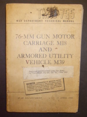 TM 9-755, War Department Technical Manual, 76-MM Gun Motor Carriage M18 and Armored Utility Vehicle M39 : 1945