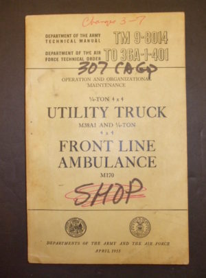 TM 9-8014, DOA / AF TM, op. et Org. Maint. Camion utilitaire 1 × 4 4/4 tonne M38A1 et ambulance frontale 1 × 4 4/4 tonne M170: 1955