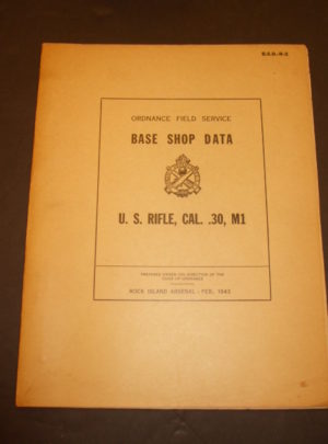 B.S.D.-R-2, Ordnance Field Service, Base Shop Data, U.S. Rifle, Cal. .30, M1 : 1943