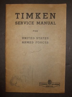 TIMKEN SERVICE MANUAL, Manuel de service Timken pour les forces armées des États-Unis: 1941