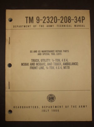 TM 9-2320-208-34P, DS et GS Maintenance Pièces de réparation et listes d'outils spéciaux Camion, utilitaire: 1/4 tonne, 4 × 4 M38A1 et M38A1C, et ambulance de camion: Front Line ..: 1966
