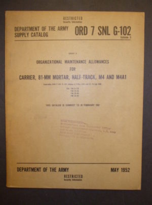 ORD 7 SNL G-102 VOL. 5, catalogue des approvisionnements du ministère de l'Armée, indemnités d'entretien pour le transporteur, mortier 81 mm, demi-voie, M4 et M4A1: 1952