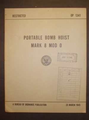 BuORD ORD PAM (OP) 1341, Portable Bomb Hoist Mark 8 Mod 0 : 1945