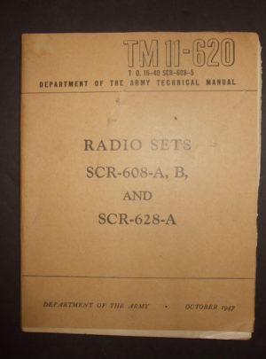 TM 11-620, Manuel technique du Département de l'Armée, postes radio SCR-608-A, B et SCR-628-A: 1947