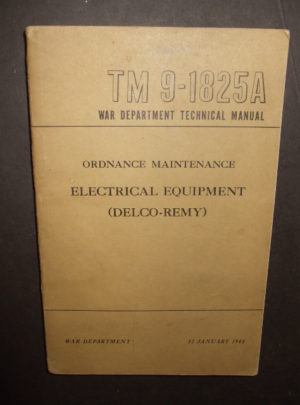 TM 9-1825A, Manuel technique du Département de la guerre, Entretien des munitions, Équipement électrique (Delco-Remy): 1944