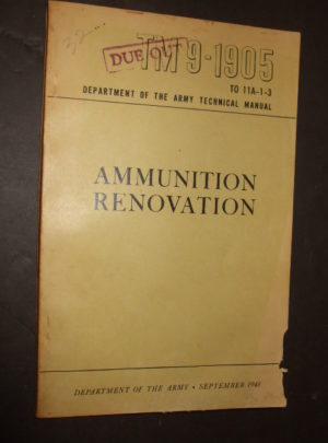 TM 9-1905, Department of the Army Technical Manual, Ammunition Renovation : 1948