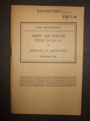 FM 1-26, War Department, Army Air Forces Field Manual, Defense of Airdromes : 1944