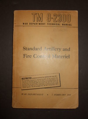 TM 9-2300, Manuel technique du département de la guerre, Matériel normalisé d’artillerie et de tir: 1944