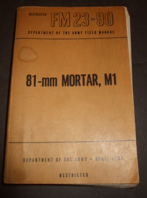 FM 23-90, Department of the Army Field Manual, 81-mm Mortar, M1 : 1951