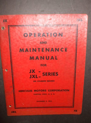 OPERATION AND MAINTENANCE MANUAL, JX-JXL Series, Six Cylinder Engines, Hercules Motors Corporation : 1952