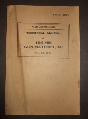 TM 9-1350, War Department Technical Manual, 155 MM Gun Materiel, M1 : 1941
