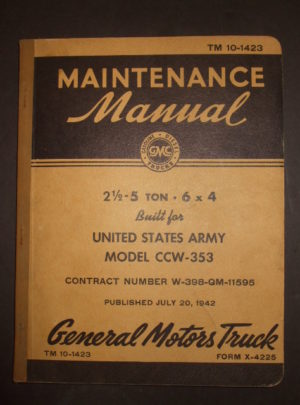 TM 10-1423, Maintenance Manual, 2 1/2-5 Ton 6×4 Built for United States Army, Model CCW-353; Contract Number W-398-QM-11595 : 1942