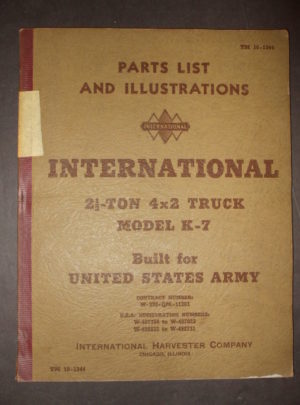 TM 10-1344, liste des pièces et illustrations, modèle de camion international 2 1/2 tonnes 4 × 2 K-7, construit pour l'armée américaine, numéros de contrat W-398-QM-1120: 1942