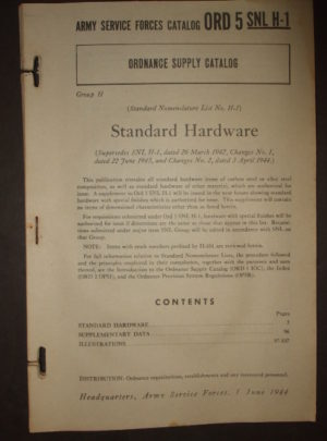 ORD 5 SNL H-1, Army Service Forces Catalog, OSC, Standard Nomenclature List No. H-1, Standard Hardware : 1944