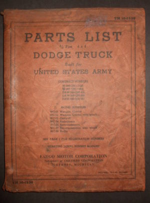 TM 10-1530, Parts List, 3/4 Ton 4×4, Dodge Truck, Built for, United States Army Contract Numbers, W-398-QM-11420, W-398-QM-11422… : 1942